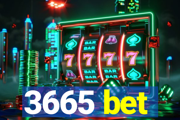 3665 bet